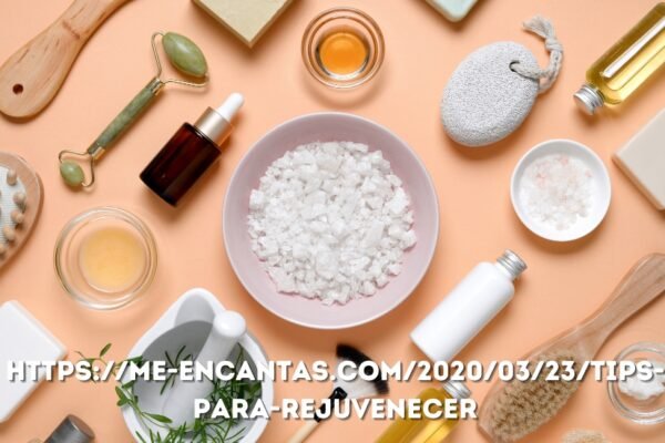 https://me-encantas.com/2020/03/23/tips-para-rejuvenecer