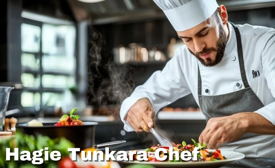 hagie tunkara chef