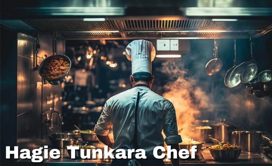 hagie tunkara chef