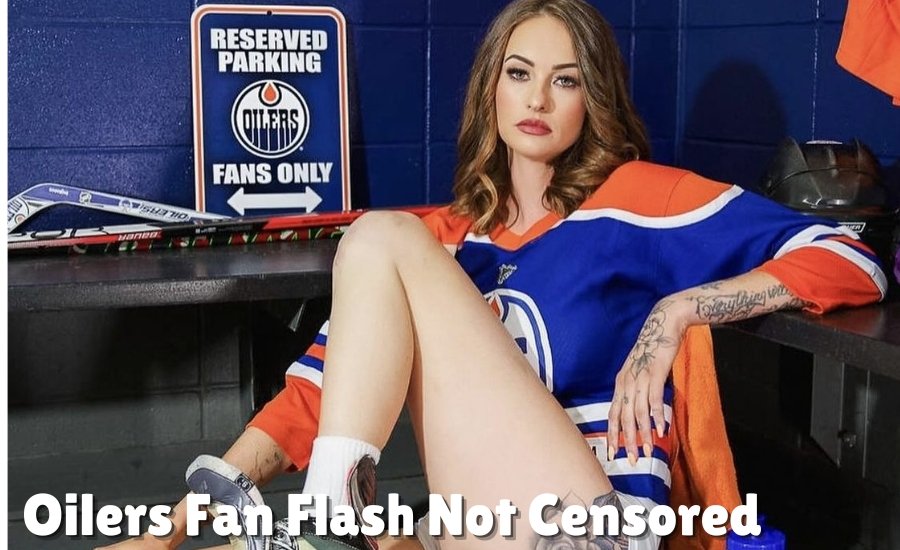 oilers fan flash not censored