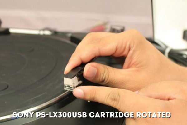 sony ps-lx300usb cartridge rotated