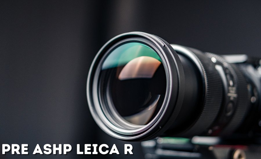 pre ashp leica r