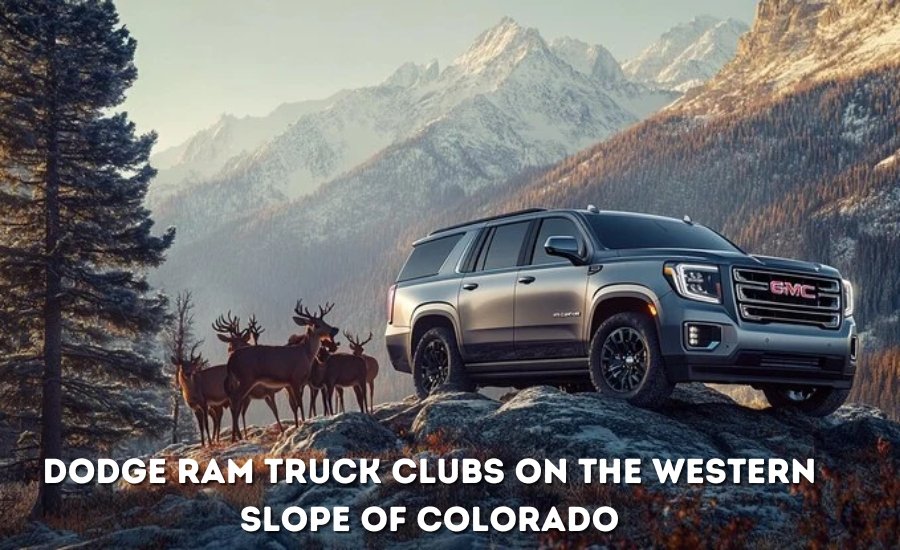 dodge ram truck clubs on the western slope of colorado