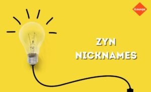 zyn nicknames