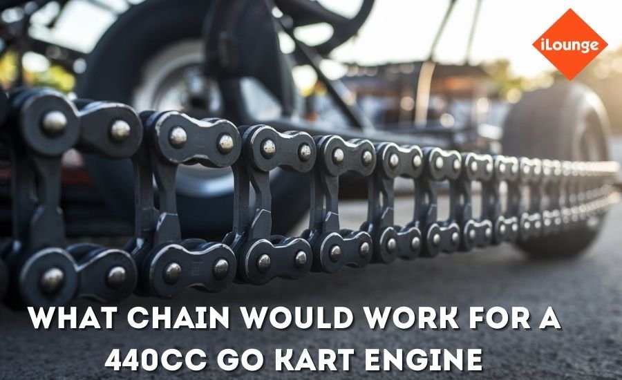 what chain would work for a 440cc go kart engine