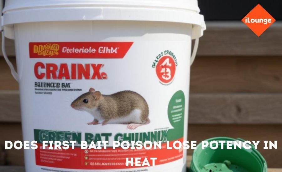 does first bait poison lose potency in heat